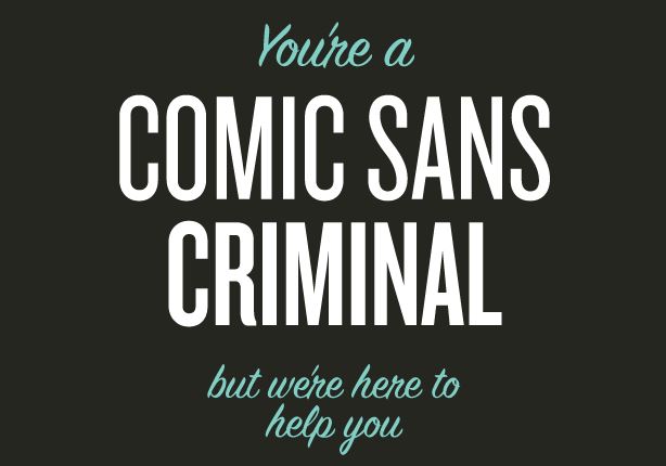Comic Sans criminal
